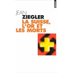 Suisse l'or et les morts (la)