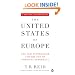 The United States of Europe: The New Superpower and the End of American Supremacy