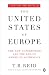 The United States of Europe: The New Superpower and the End of American Supremacy by T.R. Reid