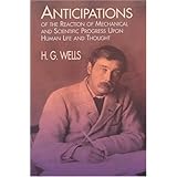 anticipations of the reaction of mechanical and scientific progress upon human life and thought
