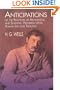 Anticipations of the Reaction of Mechanical and Scientific Progress: Upon Human Life and Thought