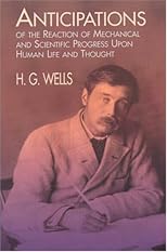 Anticipations of the Reaction of Mechanical and Scientific Progress Upon Human L
