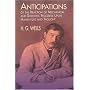 Anticipations of the Reactions of Mechanical and Scientific Progress upon Human Life and Thought