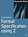 Formal Specification Using Z (Computer Science) by David Lightfoot ISBN 0333763270