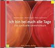 Ich bin bei euch alle Tage. CD: Das spirituelle Jahresh�rbuch