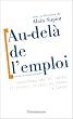 Au-del� de l'emploi : Transformations du travail et devenir du droit du travail en Europe