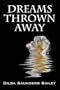 Dreams Thrown Away