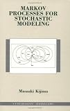 Markov Processes for Stochastic Modeling (Stochastic Modeling Series)