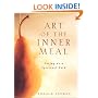 Art of the Inner Meal: Eating as a Spiritual Path