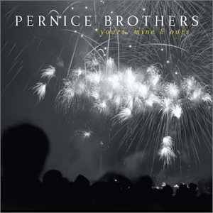 The Pernice Brothers - Yours, Mine And Ours - Zortam Music