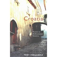 Croatia: Travels in Undiscovered Country