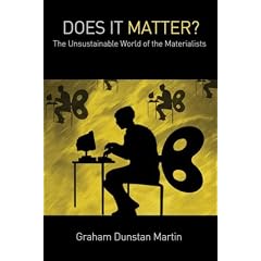 Does It Matter?: The Unsustainable World of the Materialists (Taschenbuch)
