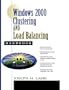 Windows 2000 Clustering and Load Balancing Handbook