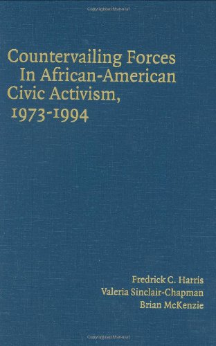 Countervailing Forces in African-American Civic Activism, 1973-1994