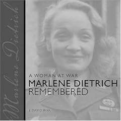 A Woman at War: Marlene Dietrich Remembered (Painted Turtle Book)