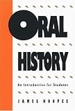Oral History: An Introduction for Students