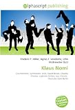 Klaus Nomi: Countertenor, Synthesizer, AIDS, David Bowie, Chubby Checker, Lightnin Strikes, Lou Christie,  Deutsche Oper Berlin