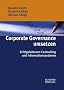 Corporate Governance umsetzen: Erfolgsfaktoren Controlling und Informationssystem