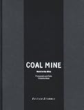 Coal Mine: Work in the Mine