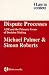 Dispute Processes: ADR and the Primary Forms of Decision Making (Law in Context)