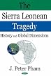 Sierra Leonean Tragedy: History and Global Dimensions