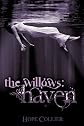 The Willows: Haven