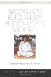 Buy : Womens Buddhism, Buddhisms Women -- Tradition, Revision, Renewal