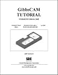 GibbsCAM Tutorial Versions 2000 & 2002