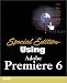 Book Special Edition Using Adobe Premiere 6: Special Edition (Special Edition Using)