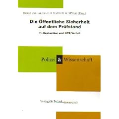 Die �ffentliche Sicherheit auf dem Pr�fstand. 11. September und NPD-Verbot