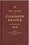 The book of common prayer : with the additions and deviations proposed in 1928