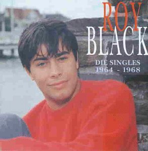 Roy Black - Die Singles 1964 bis 1968 - Zortam Music