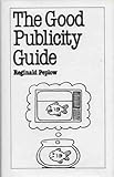 The good publicity guide