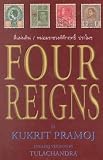Four Reigns