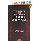Click here to buy Techniques for Analyzing Food Aroma (Food Science and Technology) by  Ray Marsili.
