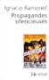PROPAGANDES SILENCIEUSES MASSES T�L�VISION CIN�MA