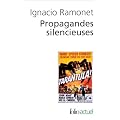 Propagandes silencieuses : Masses, t�l�vision, cin�ma