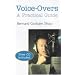Voice-overs: A Practical Guide (Stage and Costume): A Practical Guide (Stage and Costume)