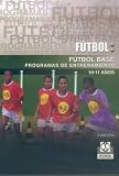 Futbol Base 10/11 Anos - Programas de Entrenamiento