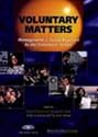 Voluntary Matters: A Guide to Management and Good Practice in the Voluntary Sector