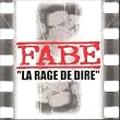 La Rage De Dire