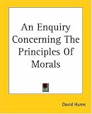 An Enquiry Concerning The Principles Of Morals
