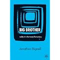 Big Brother: Reality TV in the Twenty-First Century