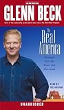 The Real America: Messages from the Heart and Heartland