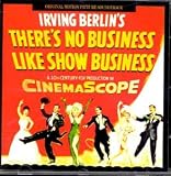 Theres No Business Like Show Business: Original Soundtrack [SOUNDTRACK]