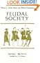 Feudal Society, Volume 2: Social Classes and Political Organization
