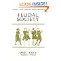 Feudal Society, Volume 2: Social Classes and Political Organization