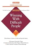 Winning with Difficult People (Barron's Business Success Guides)