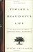 Toward a Meaningful Life, New Edition: The Wisdom of the Rebbe Menachem Mendel Schneerson