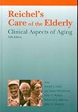 Reichels Care of the Elderly: Clinical Aspects of Aging